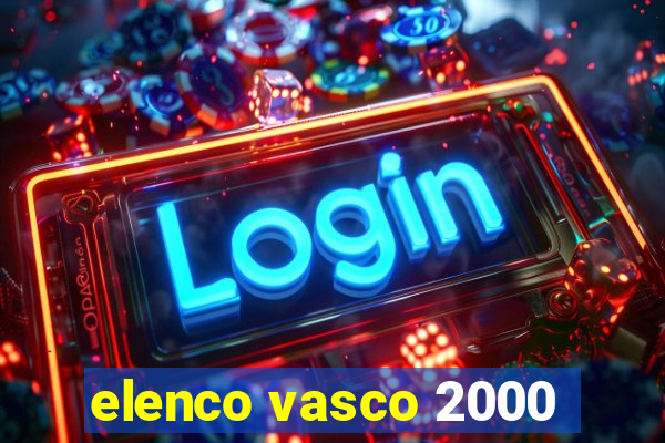 elenco vasco 2000